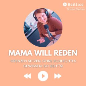 Podcast Mama will reden