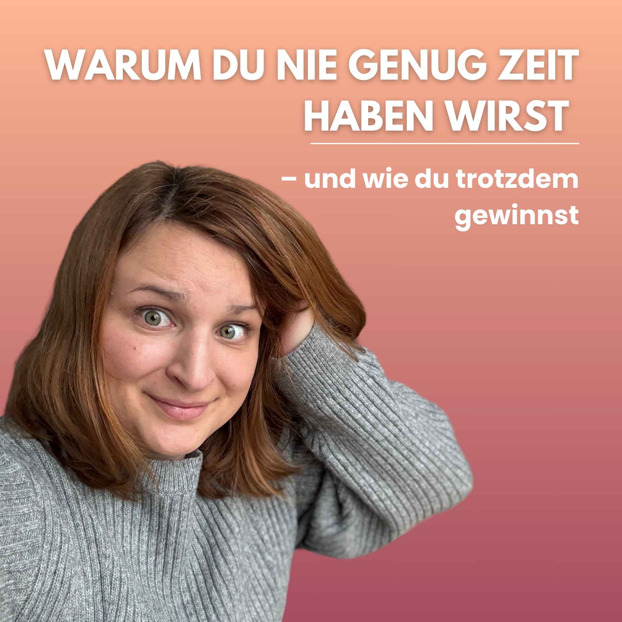 Warum du nie genug Zeit haben wirst